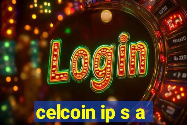 celcoin ip s a